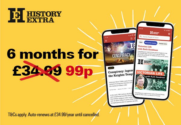 Get access to HistoryExtra for just 99p for 6 months!
